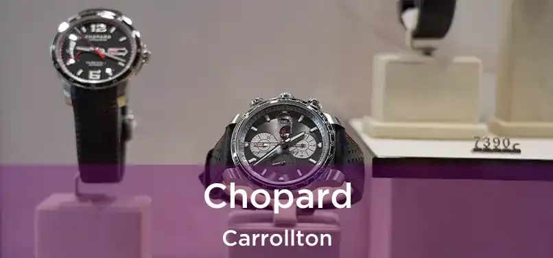  Chopard Carrollton