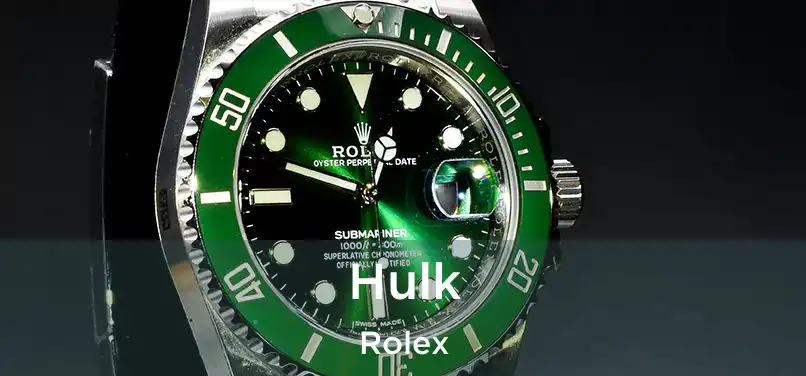  Hulk Rolex