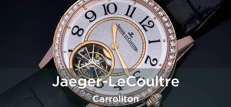  Jaeger-LeCoultre Carrollton