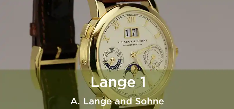  Lange 1 A. Lange and Sohne