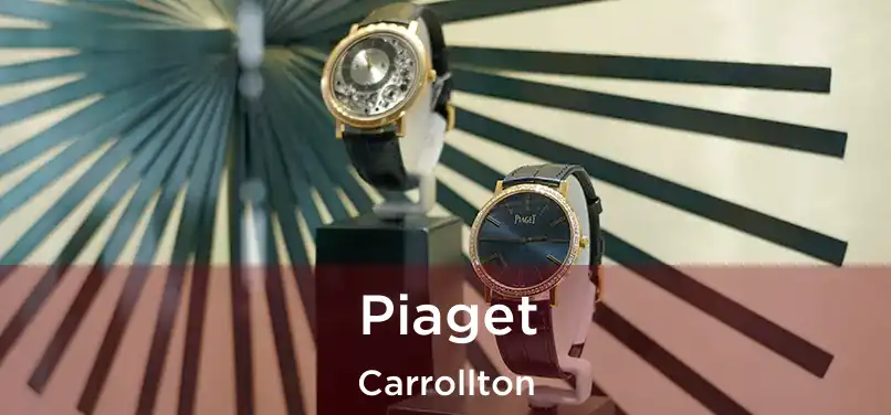 Piaget Carrollton