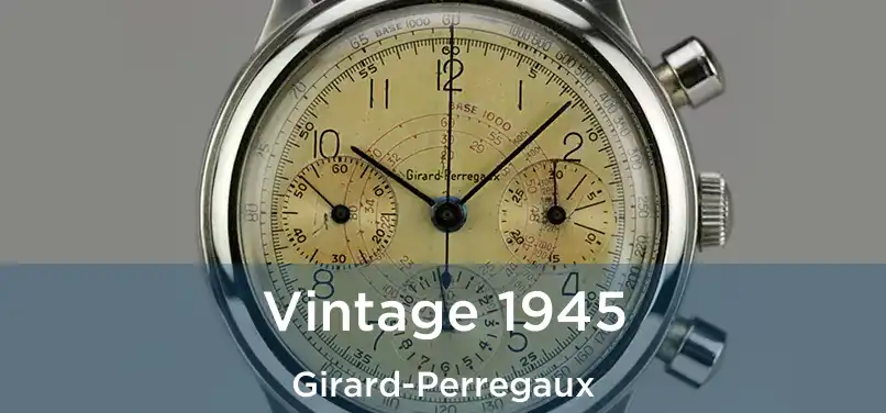 Vintage 1945 Girard-Perregaux